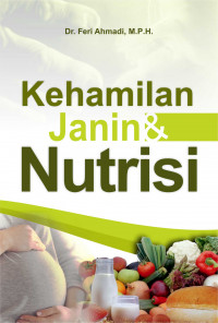 Kehamilan, Janin & Nutrisi