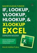 Mahir Kuasai Fungsi IF, LOOKUP, VLOOKUP, HLOOKUP, & XLOOKUP Excel dengan Mudah : Solusi Cerdas untuk Efisiensi Pekerjaan Perkantoran