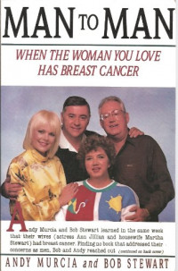 Man to man; when the woman you love has breast cancer