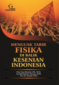 Menguak Tabir Fisika Di balik Kesenian Indonesia