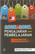 MODEL-MODEL PENGAJARAN DAN PEMBELAJARAN : ISU-ISU METODIS DAN PARADIGMASTIS