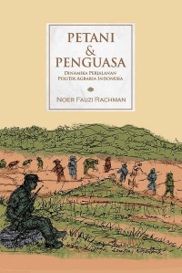Petani dan Pengusaha: dinamika perjalanan politik agraria indonesia