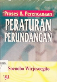 Proses dan Perencanaan Peraturan Perundangan