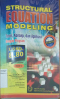 Structural Equation Modeling = Konsep dan Aplikasi Menggunakan Program LISREL 8.80