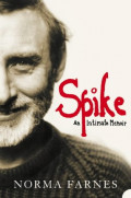 Spike: an intimate memoir