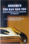 Asesmen Tes dan Non Tes Dalam Bimbingan dan Konseling di Sekolah