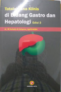 Tatalaksana Klinis di Bidang Gastro dan Hepatologi