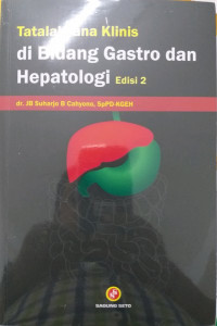 Tatalaksana Klinis di Bidang Gastro dan Hepatologi