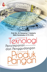 Teknologi Penyimpanan dan Penggudangan Produk Pangan
