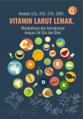 Vitamin Larut Lemak Metabolisme dan Interaksinya dengan Zat Gizi dan Obat