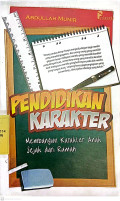 Pendidikan karakter: membangun karakter anak sejak dari rumah