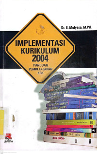 Implementasi Kurikulum 2004; Panduan Pembelajaran KBK