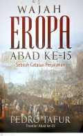 Wajah Eropa Abad Ke-15 : Sebuah Catatan Perjalanan