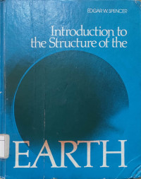 Introduction to the Structure of the EARTH