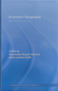 Economic Geography: Past, Present, and Future