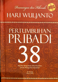 Pertumbuhan Pribadi: 38 Hal-hal yang Perlu Ditumbuhkan untuk Penguatan Karakter