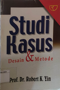 Studi Kasus: Desain dan Metode (cet 2009)