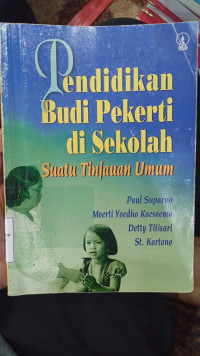 Pendidikan Budi Pekerti di Sekolah Suatu Tinjauan Umum