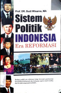Sistem Politik Indonesia: Era Reformasi