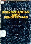 Problematika Perkembangan Ilmu Pengetahuan