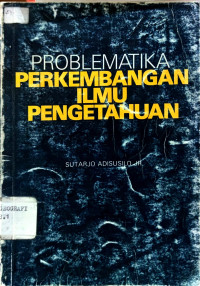 Problematika Perkembangan Ilmu Pengetahuan