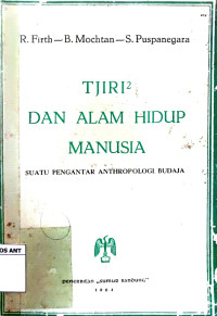 Tjiri2 dan Alam Hidup: Suatu Pengantar Anthropologi Budaya