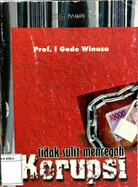 Tidak Sulit Mencegah Korupsi