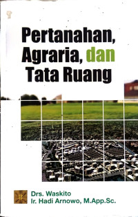 Pertanahan, Agraria, dan Tata Ruang