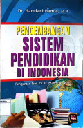 Pengembangan Sistem Pendidikan di Indonesia