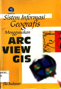 Sistem informasi geografis menggunakan ARC VIEW GIS