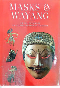 Masks & Wayang : the collections of the national museum of Indonesia