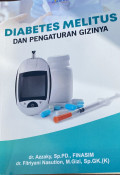 Diabetes Melitus dan Pengaturan Gizinya