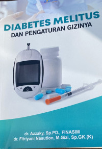 Diabetes Melitus dan Pengaturan Gizinya