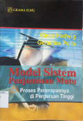 Model sistem penjaminan mutu & proses penerapannya di Perguruan Tinggi