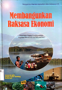 Membangunkan Raksasa Ekonomi: Sebuah Kajian Terhadap Perundang-undangan Pengelolaan Wilayah Pesisir dan Pulau-pulau Kecil