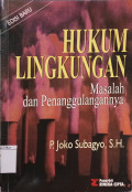Hukum Lingkungan: Masalah dan Penanggulangannya