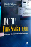 ICT untuk Sekolah Unggul: Pengintegrasian teknologi informasi dalam pembelajaran