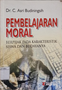 Pembelajaran Moral: Berpijak Pada Karakteristik Siswa dan Budayanya