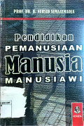 Pendidikan Pemanusiaan Manusia Manusiawi
