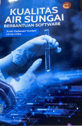 Kualitas Air Sungai Berbantuan Software