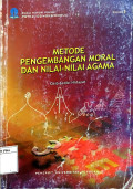 Metode Pengembangan Moral dan Nilai-Nilai Agama