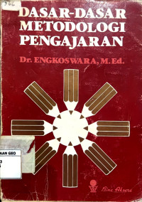 Dasar-dasar Metodologi Pengajaran
