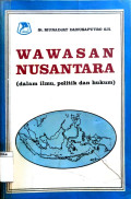 Wawasan Nusantara (Dalam ilmu, politik, dan hukum)
