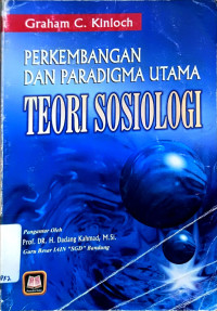 Perkembangan dan Paradigma Utama Teori Sosiologi
