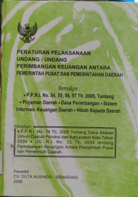 Peraturan Pelaksanaan Undang-Undang Perimbangan Keuangan Antara Pemerintahan Pusat dan Pemerintahan Daerah