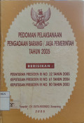 Pedoman Pelaksanaan Pengadaan Barang/Jasa Pemerintah Tahun 2005