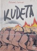 Kudeta : Teori dan Praktik Penggulingan Kekuasaan