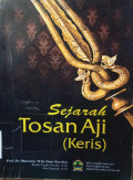 Sejarah Tosan Aji (Keris)