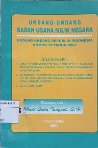 Undang-Undang Badan Usaha Milik Negara: Undang-undang Republik Indonesia Nomor 19 tahun 2003