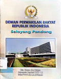 Dewan Perwakilan Rakyat Republik Indonesia: Selayang Pandang